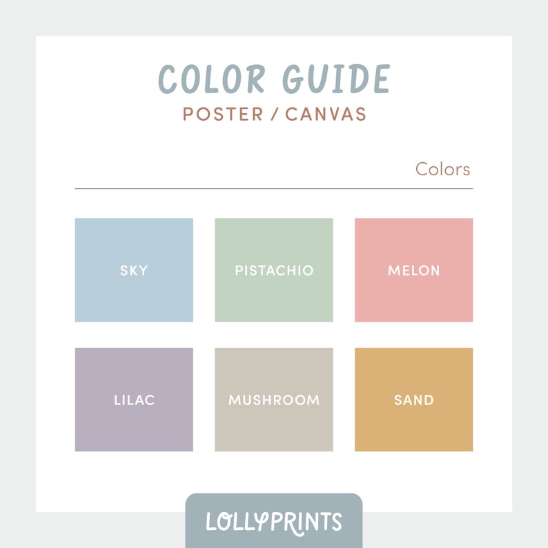 Może przedstawiać: Plakat lub pł&oacute;tno z przewodnikiem kolor&oacute;w z tekstem "COLOR GUIDE POSTER/CANVAS" i słowem "Colors" u g&oacute;ry. Plakat zawiera sześć pr&oacute;bek kolor&oacute;w z nazwami "SKY", "PISTACHIO", "MELON", "LILAC", "MUSHROOM" i "SAND". Plakat zawiera r&oacute;wnież tekst "LOLLYPRINTS" na dole.