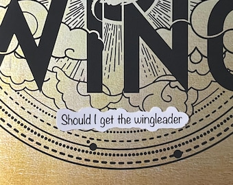 35. Fourth wing Stickers Tairn qoute Should i get the wingleader