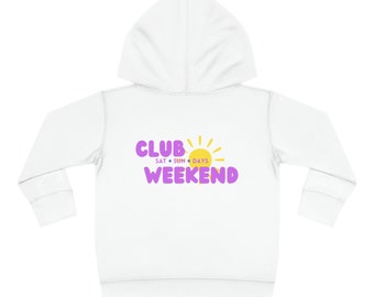 Club Weekend Toddler  Fleece Hoodie
