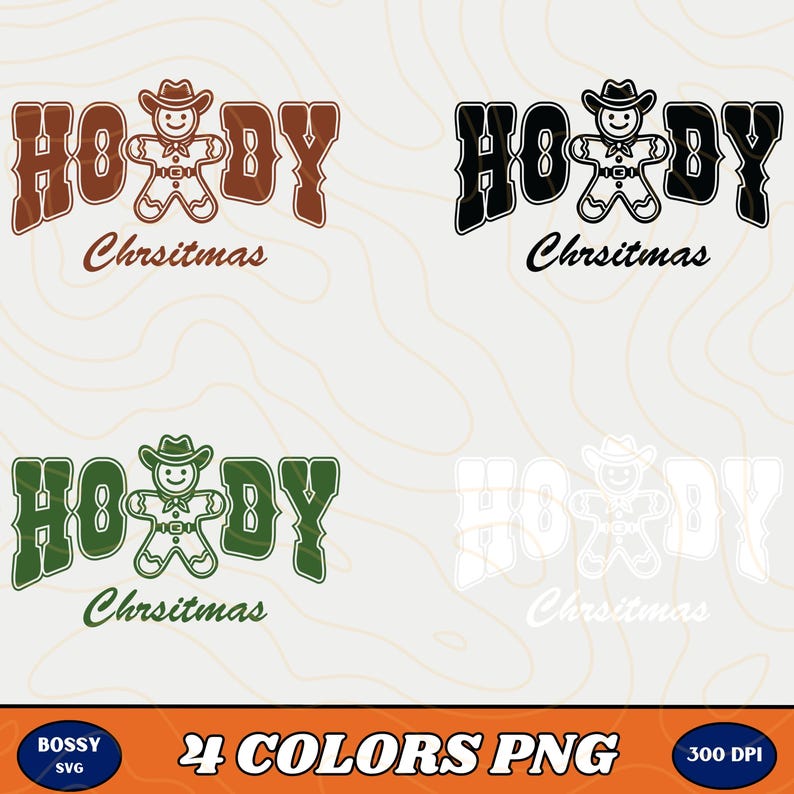 May include: Four variations of a Christmas design featuring a gingerbread man wearing a cowboy hat and the text "Howdy Christmas". The designs are in brown, black, green, and white.