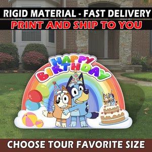 Happy birthday sign Party decor standee yard sign centerpiece bluey yard art Bluey birthday Bluey cutout baby shower props bluey backdrop