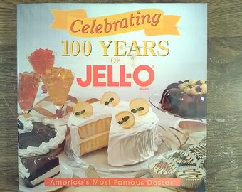 Celebrating 100 Years of Jello Recipes Cookbook Favorite Brand Name,Vintage Cookbook, Hardback, Desserts, Pies, Salads, Collector's Cookbook