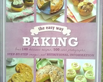 Baking the Easy Way Cookbook, Recipes, Baking, Cakes, Pies, Cupcakes, Vintage Cookbook, Hardback, With Dust Jacket