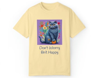 T-shirt BLUE BRITISH SHORTHAIR cat Cute Gift for Him / Her, Birthday, Cat Lover, Unisex Garment-Dyed