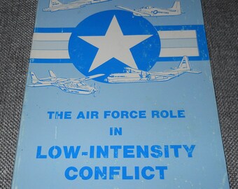 The Air Force Role in Low-Intensity Conflict - book