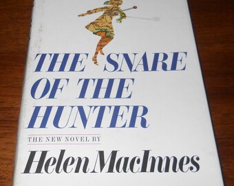 1978 The Snare of the Hunter by Helen MacInnes HC book