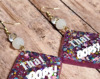 That B**** Earrings -  Resin Glitter Statement Earrings - Lizzo