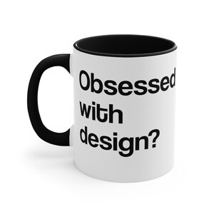 Architecture coffee cup gift architect designer - Obsessed with design?