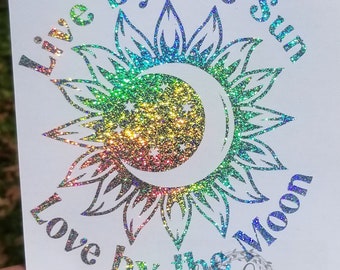 Live By the Sun Love By the Moon, Sun & Moon Decal, Live by the Sun, Love by the Moon Decal, Car Window Decal, Laptop Decal