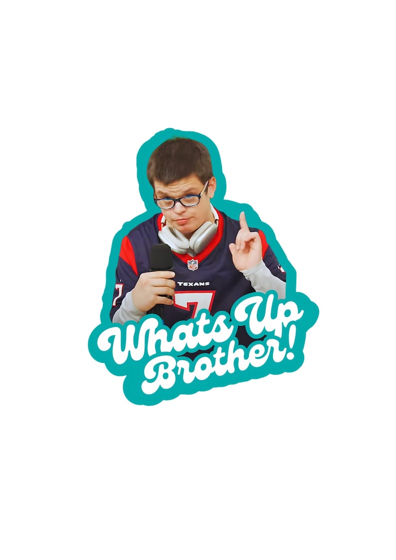 May include: A sticker featuring a man wearing a blue and red jersey with the word "Texans" on it. He is holding a microphone and wearing headphones. The sticker has the text "Whats Up Brother!" in a blue and white font.