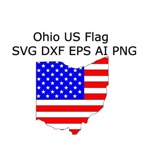 Ohio State SVG American Flag Outline DXF EPS ai png Cricut cnc laser Ohio Cut Files Map Clip Art U.S. Flag File