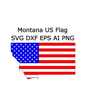 Montana State SVG American Flag Outline DXF EPS ai png Cricut cnc laser Montana Cut Files Map Clip Art U.S. Flag Project Files