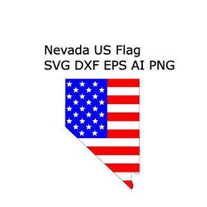 Nevada State SVG Amerikanische Flagge Umriss DXF EPS Ai Png Cricut Laser Cut Dateien Karte Clip Art US Flagge CnC Projekt Instant Download Digital