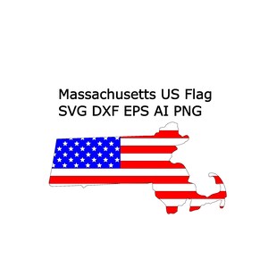 Massachusetts State SVG American Flag Outline DXF EPS Ai Png Cricut Laser Cut Files Map Clip Art U.S. Flag CnC Project Instant Download