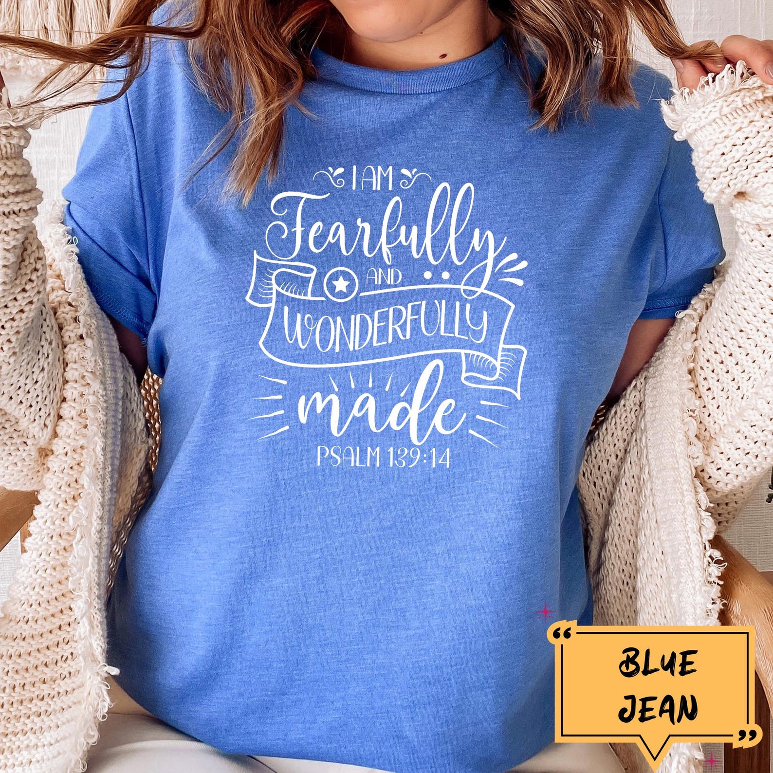 I Am Fearfully and Wonderfully Made Christian Gift T-Shirt