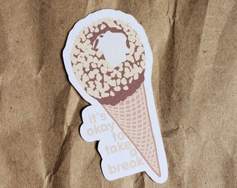 it's okay to take a break drumstick ice cream sticker - original art dessert anti-capitalist planner no plastic eco sticker - 5cm - 2 inch