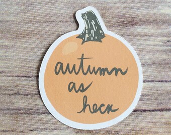 autumn as heck pumpkin sticker