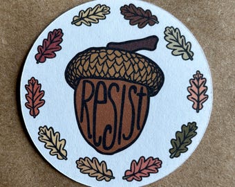 Resist Acorn sticker