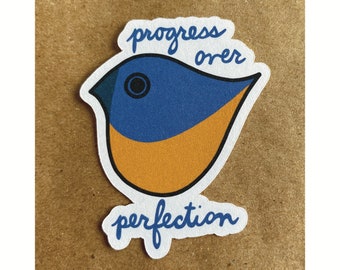 progress over perfection bird sticker