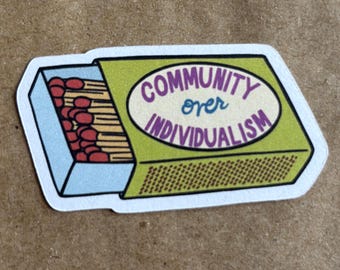 Community Over Individualism Matchbox sticker