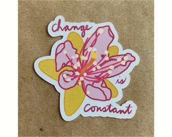 change is constant peach blossom sticker