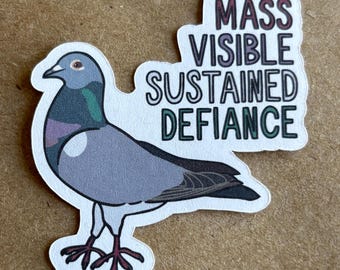 Mass Visible Sustained Defiance Pigeon sticker