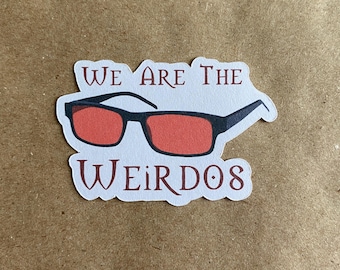 We Are The Weirdos Red Glasses sticker