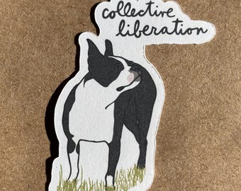 Collective Liberation Boston Terrier Dog sticker