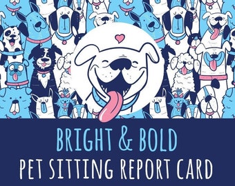 Bright & Bold Pet Sitting / Dog Walking Daily Pet Report Card - Dog Walker - Pet Sitter - Pets - Printable - Premade Design - Dog - Pet Care