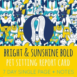 Bright & Sunshine Bold Pet Sitting / Dog Walking Daily Pet Report Card - Dog Walker - Pet Sitter - Pets - Printable - Premade Design - Dog