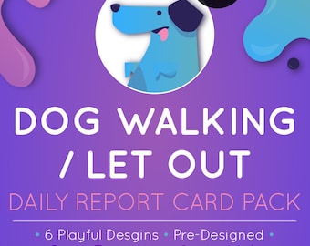 Dog Walking | Let Out Daily Pet Report Card - For Dog Walkers - Pet Sitters - Petpreneurs - Pet Business Printable - Pre-Made Design
