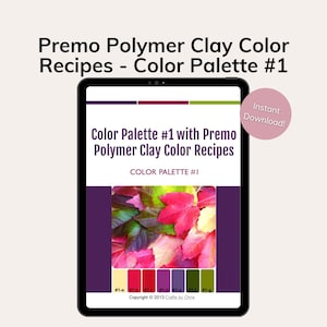 7 Premo Polymer Clay Color Mixing Recipes for Color Palette 1, Polymer Clay Color Recipes, Polymer Clay Color Mixing Tutorial image 1