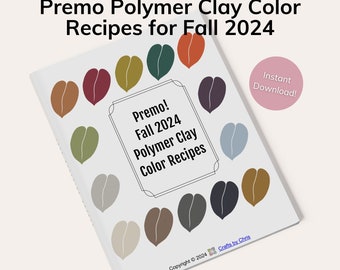 Premo Polymer Clay Color Recipes for Fall 2024  (PDF Download)