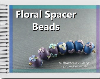 Floral Spacer Beads - A Polymer Clay Tutorial