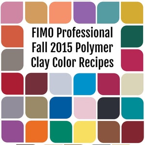 39 FIMO Professional Polymer Clay Color Recipes for Fall 2015, Polymer Clay Color Mixing Tutorial, polymer clay color mixes