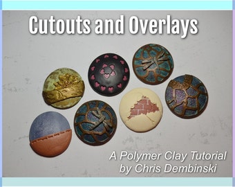 Cutouts and Overlays Polymer Clay Tutorial