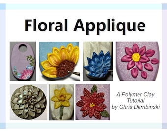 Floral Applique - A Polymer Clay Tutorial