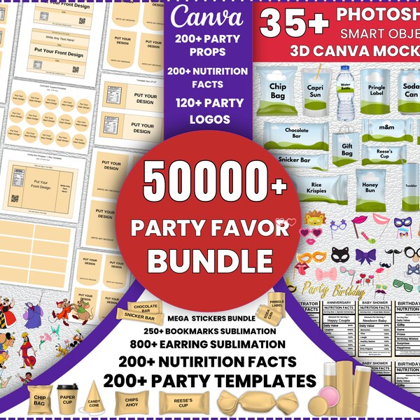 50000+ Party Favor Templates Bundle, Party Favors, Chip Bag Templates, Water Bottle Labels, Party Mock ups , Nutrition Facts, Canva Editable