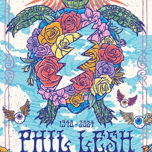May include: A colorful poster featuring a turtle with a lightning bolt design, surrounded by roses and flowers. The text "PHIL LESH" and "LOVE WILL SEE YOU THROUGH" are displayed. The poster has a vintage, psychedelic style.