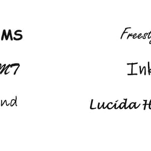 May include: A collection of six different font names written in their respective styles. The fonts are Comic Sans MS, Brush Script MT, Bradley Hand, Freestyle Script, Ink Free, and Lucida Handwriting.