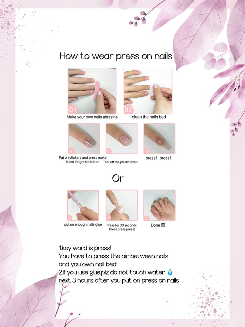 Puede incluir: C&oacute;mo llevar u&ntilde;as postizas con instrucciones para preparar las u&ntilde;as, aplicar pegamento y presionar las u&ntilde;as. La palabra clave es presionar. Debes presionar el aire entre las u&ntilde;as y tu propio lecho ungueal. Si usas pegamento, no toques el agua durante 3 horas despu&eacute;s de ponerte las u&ntilde;as postizas.