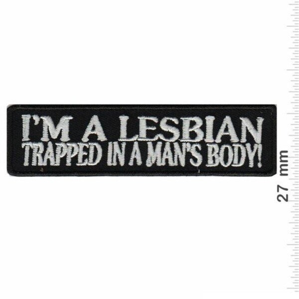 Sprueche Claims Im A Lesbian Trappeed In Mans Bo Embroidered Patch Badge Applique Iron on