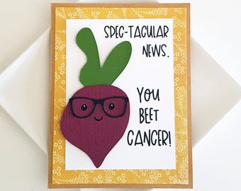 Spectacular News. You Beet Cancer Card. Cute Pun Cancer Survivor Card.