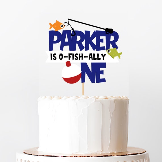 O-fish-ally One Personalized Fishing First Birthday Cake Topper