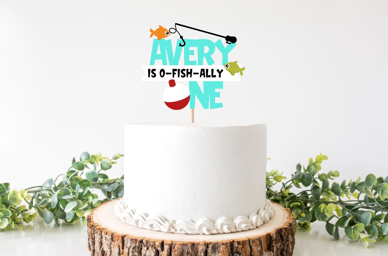 O-fish-ally One Personalized Fishing Cake Topper. Fishing Themed Cake  Topper. Fishing Party Decorations. First Birthday Decor. 