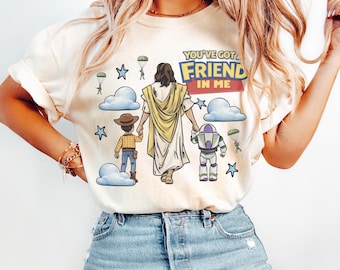 Jesus You've Got A Friend In Me Shirt, Jesus Toy Story T Shirt, Christian Cartoon Shirt, Faith Friendship Shirt, Disney Jesus Tee