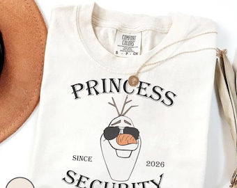 Princess Security Olaf Shirts, Olaf Inspired Humor Tee, Disney Princess T-shirt, New Dad Shirts, Disneyland Family Shirts, Disney Trip Tee