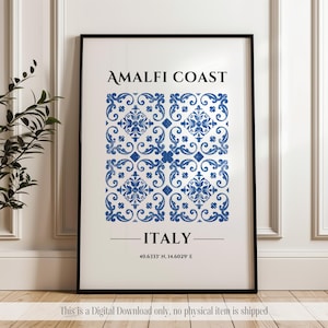 May include: A printable digital download featuring a blue and white tile pattern with the text "Amalfi Coast, Italy, 40.6333 N, 14.6029 E".