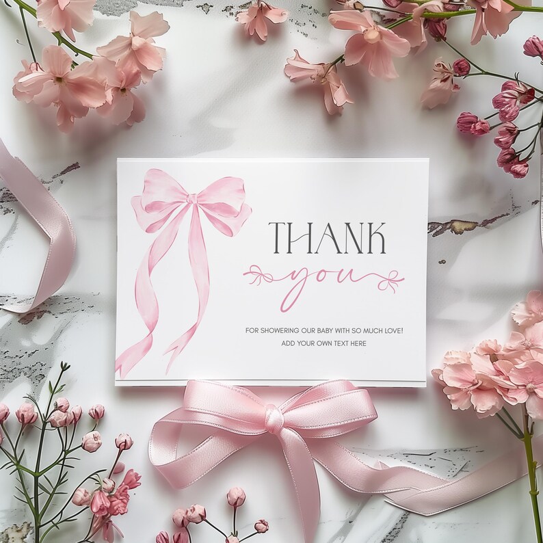 Puede incluir: Tarjeta de agradecimiento rosa con un lazo rosa y el texto "THANK you" y "FOR SHOWERING OUR BABY WITH SO MUCH LOVE! ADD YOUR OWN TEXT HERE".