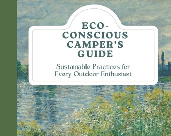 Eco-Conscious Camper’s Guide